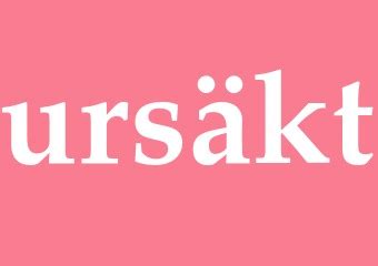 ursäkt synonym|URSÄKT 